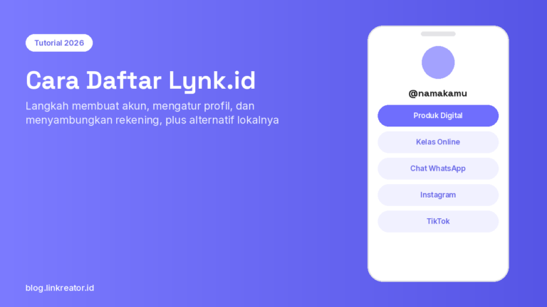 Ilustrasi cara daftar Lynk.id: tampilan HP dengan halaman link in bio berisi produk digital, kelas online, dan link media sosial